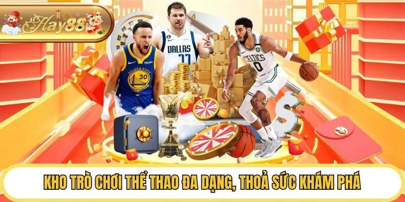 Kho trò chơi thể thao đa dạng, thoả sức khám phá