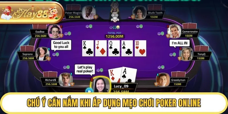 Chú ý cần nắm khi áp dụng mẹo chơi poker online